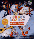 Le grand bazar du Weepers Circus
avec 1 CD audio
