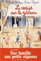 La cerise sur le gâteau. Histoires des Jean-Quelque-Chose