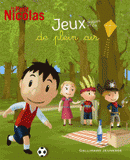 Le Petit Nicolas. Jeux, blagues et cie de plein-air