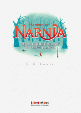 Le Monde de Narnia Tome 2
Le Lion, la Sorcière Blanche et l'Armoire magique