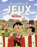 Le petit Nicolas. Le grand livre de jeux