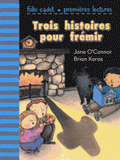 Trois histoires pour frémir