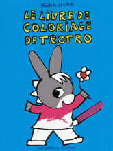 Le livre de coloriage de Trotro