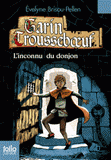 Garin Trousseboeuf 
L'inconnu du donjon