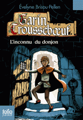 Garin Trousseboeuf 
L'inconnu du donjon