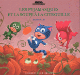 Les Pyjamasques et la soupe à la citrouille