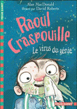 Raoul Craspouille Tome 4
Le virus du génie