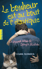 Le journal intime de Georgia Nicolson Tome 2
Le bonheur est au bout de l'élastique