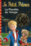 Le Petit Prince Tome 1
La Planète du Temps
