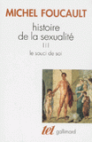 HISTOIRE DE LA SEXUALITE.. Tome 3, Le souci de soi