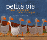 La petite oie qui ne voulait pas marcher au pas