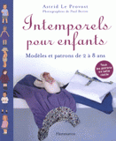 Intemporels pour enfants. Modèles et patrons de 2 à 8 ans