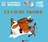 La vache orange
avec 1 CD audio
