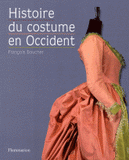 Histoire du costume en Occident. Des origines à nos jours
