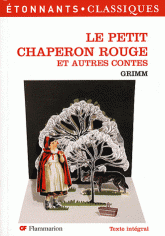 Le Petit Chaperon rouge. Et autres contes