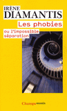 Les phobies. Ou l'impossible séparation