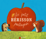 Le petit hérisson partageur