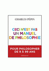 Ceci n'est pas un manuel de philosophie