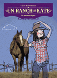 Un ranch pour Kate Tome 1
Un nouveau départ