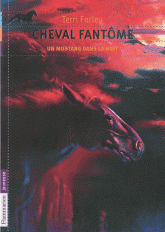 Cheval fantôme Tome 2
Un mustang dans la nuit