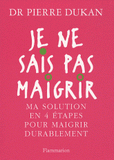 Je ne sais pas maigrir
édition 2010