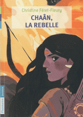 Chaân Tome 1
Chaân, la rebelle