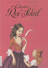 Les Colombes du Roi-Soleil Tome 5
Le rêve d'Isabeau