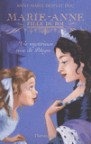 Marie-Anne, fille du roi Tome 4
Une mystérieuse reine de Pologne
