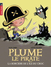 Plume le pirate Tome 3
La sorcière de l'ile du croc