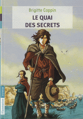 Le quai des secrets. Tome 1