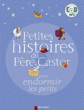 Petites histoires du Père Castor pour endormir les petits
avec 1 CD audio MP3