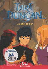 Tara Duncan Tome 7
La soif de l'or