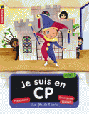 Je suis en CP Tome 6
La fête de l'école