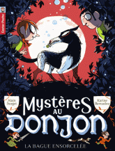 Mystères au donjon Tome 6
La bague ensorcelée