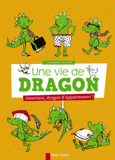 Une vie de dragon. Attention, dragon d'appartement !