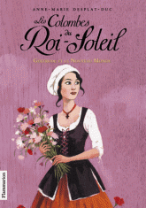 Les Colombes du Roi-Soleil Tome 8
Gertrude et le Nouveau Monde