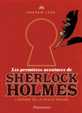 Les premières aventures de Sherlock Holmes Tome 3
L'espion de la place rouge