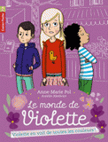 Le monde de Violette Tome 5
Violette en voit de toutes les couleurs !
