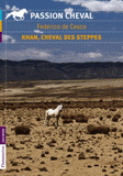 Khan, cheval des steppes