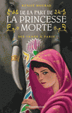 De la part de la princesse morte Tome 2
Des Indes à Paris