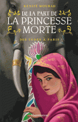 De la part de la princesse morte Tome 2
Des Indes à Paris