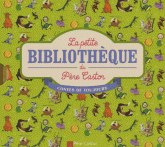 La petite bibliothèque du Père Castor. Contes de toujours