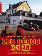 Les héros du 18 Tome 3
Déluge sur la ville
