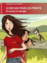 Le refuge pour les poneys 
Un poney en danger
