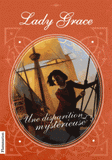 Lady Grace Tome 2
Une disparition mystérieuse