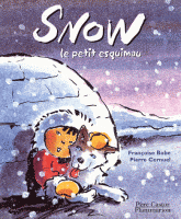 Snow le petit esquimau