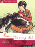 Clara et les poneys Tome 4
Panique au Poney-club