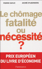 Le chômage, fatalité ou nécessité ?