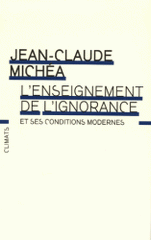 L'enseignement de l'ignorance et ses conditions modernes