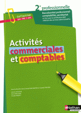 Activités commerciales et comptables. Seconde baccalauréat professionnel Comptabilité Secrétariat